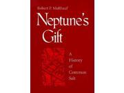 Neptune s Gift A History of Common Salt Johns Hopkins Studies in the History of Technology