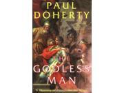 The Godless Man A Mystery of Alexander the Great Mystery of Alexander the Great Carroll Graf