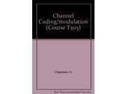 Channel Coding modulation Course T305