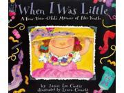 When I Was Little... A Four year old s Memoirs of Her Youth Little hippo picture book