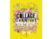 Collage Carnival A Book to Colour Cut Paste Your Way to Creative Heaven! Paperback