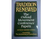 Tradition Renewed Oxford Movement Conference Papers