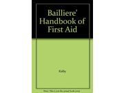 Bailliere s Handbook of First Aid