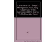 Cima Paper 15 Stage 3 Management Accounting Case Study Flcs Workbook 2001 Exams 11 01 Cima Workbook