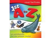 1st A to Z Encyclopedia Visual Factfinder