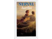 Promenades Et Souvenirs Aurelia Aurelia Et Autres Textes Autobiographiques
