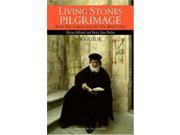 Living Stones Pilgrimage With the Christians of the Holy Land