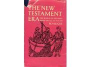 New Testament Era The World of the Bible from 500B.C.to A.D.100