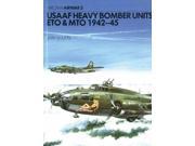 United States Army Air Force Heavy Bomber Units E.T.O. and M.T.O. 1942 45 Aircam Airwar