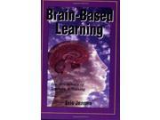 Brain Based Learning The New Science of Teaching Training The New Science of Teaching and Training