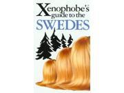 The Xenophobe s Guide to the Swedes Xenophobe s Guides