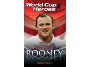 Wayne Rooney World Cup Heroes
