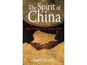 The Spirit of China Roots of Faith in 21st Century China The Roots of Faith in 21st Century China
