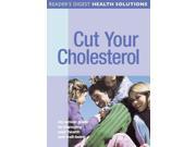 Cut Your Cholesterol Readers Digest Health Solution