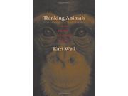 Thinking Animals Why Animal Studies Now? Paperback