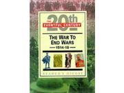 The War to End Wars Eventful Century
