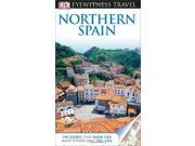 DK Eyewitness Travel Guide Northern Spain Eyewitness Travel Guides