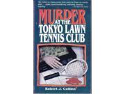 Murder at the Tokyo Lawn Tennis Club