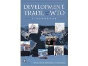 Development Trade and the WTO A Handbook World Bank Trade and Development Series