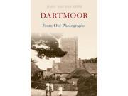 Dartmoor from Old Photographs