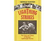 Lightning Strikes Lives and Times of Boxing s Lightweight Champions