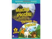 Macmillan Children s Readers Level 6 Machu Picchu Through the Fence