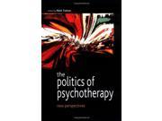 The Politics of Psychotherapy New Perspectives
