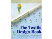 Textile Design Book Understanding and Creating Patterns Using Texture Shape and Colour Textiles