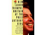 New Labour Triumphs Britain at the Polls Britain at the Polls 1997 Comparative Politics the International Political Economy