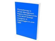Physiotherapy in Stroke Management Papers Presented at the First WCPT Europe Congress in Copenhagen in June 1994
