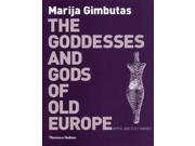 The Goddesses and Gods of Old Europe Myths and Cult Images 6500 3500 BC Myths and Cult Images