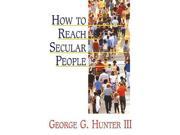 How to Reach Secular People