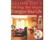 168 Feng Shui Ways to Energize Your Life