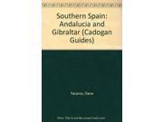 Southern Spain Andalucia and Gibraltar Cadogan Guides