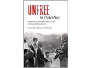 Unfree in Palestine Registration Documentation and Movement Restriction