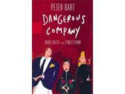 Dangerous Company Dark Tales from Tinseltown