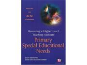 Becoming a Higher Level Teaching Assistant Primary Special Educational Needs Higher Level Teaching Assistants Series
