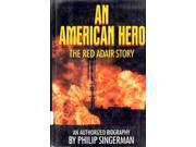 An American Hero the Red Adair Story