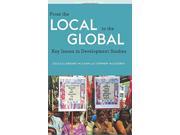 From the Local to the Global 3rd edition Key Issues in Development Studies Paperback