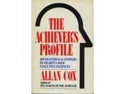 The Achiever s Profile 100 Questions and Answers to Sharpen Your Executive Instincts