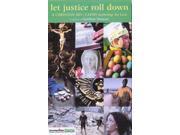 Let Justice Roll Down A Christian Aid Cafod Anthology for Lent