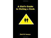 A Girl s Guide to Dating a Geek