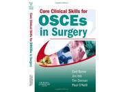 Core Clinical Skills for OSCEs in Surgery 1e