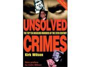 Unsolved Crimes The Top Ten Unsolved Murders of the 20th Century