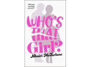 Who s That Girl? A laugh out loud sparky romcom!