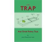 The Trap and Other Fateful Tales