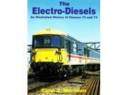 The Electro diesels An Illustrated History of Classes 73 and 74