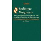 Pediatric Diagnosis Interpretation of Symptoms and Signs in Children and Adolescents