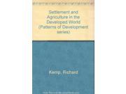 Settlement and Agriculture in the Developed World Patterns of Development series