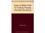 Easy to Make Aids for Elderly People Human Horizons S.